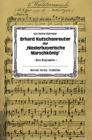 Erhard Kutschenreuter - der Niederbayerische Marschkönig