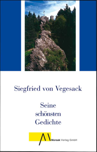 Siegfried von Vegesack: Seine schönsten Gedichte (Lyrik)