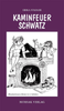 Kaminfeuer Schwatz - Geschichten für fröhliche Stunden