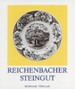 Reichenbacher Steingut - Nachschlagebuch für den Steingutkenner