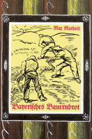 Bayerisches Bauernbrot (Mundartgedichte)