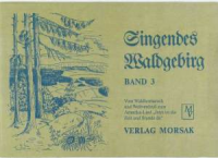 Singendes Waldgebirg Band 3 von 6