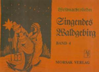 Singendes Waldgebirg Band 4 (Weihnachtslieder) - Reprint