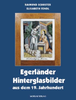 Egerländer Hinterglasbilder aus dem 19. Jahrhundert  (Bildband)