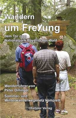 Wandern um Freyung, dem Tor zum Nationalpark Bayerisher Wald