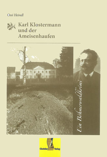 Karl Klostermann und der Ameisenhaufen