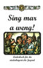 Sing mar a weng! Liederbuch für die niederbayerische Jugend