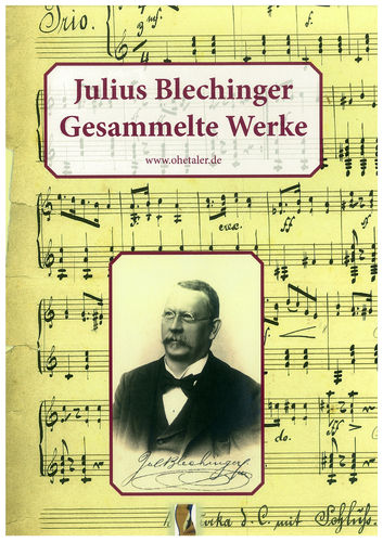 Julius Blechinger - Gesammelte Werke