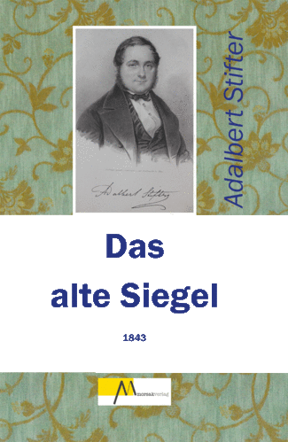 Das alte Siegel von Adalbert Stifter