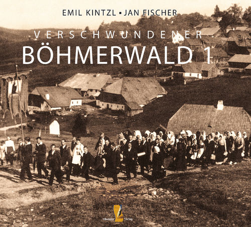 Verschwundener Böhmerwald 1